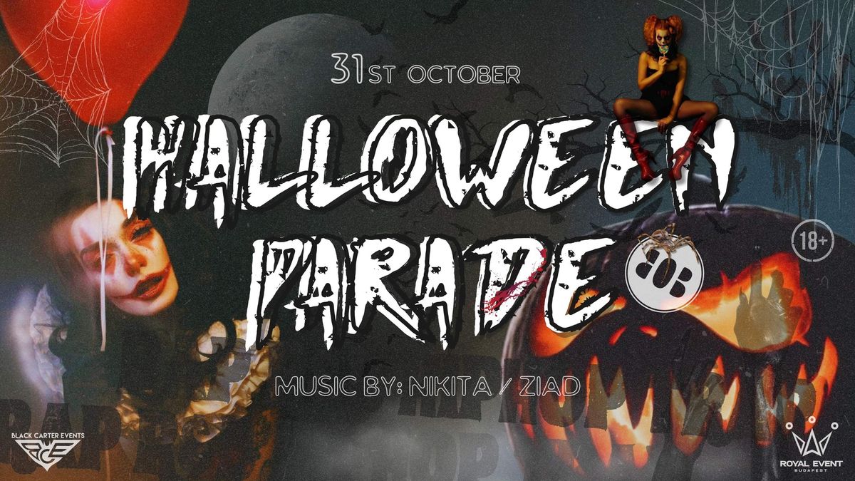 HALLOWEEN PARADE \/\/ BoB x Black Carter Events x Royal Events \/\/ 10.31.