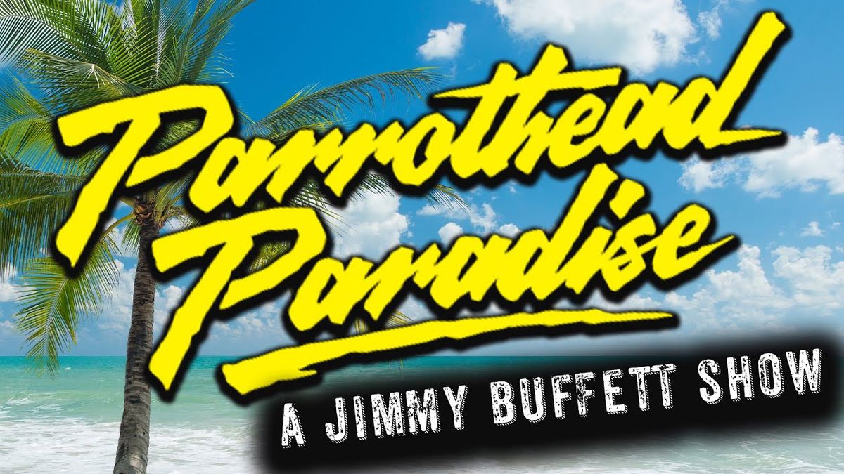 Parrothead Paradise: Tribute Band Show