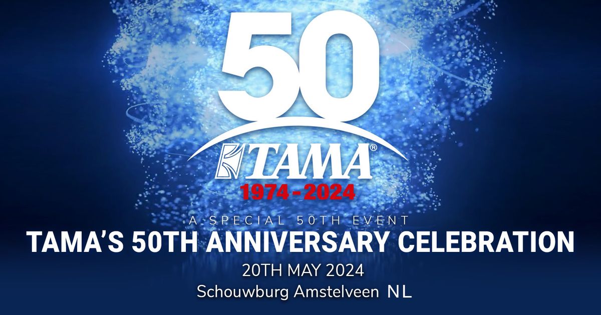 Tama 50th Anniversary Event