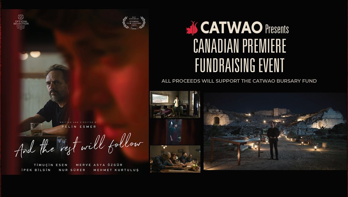 CATWAO Presents  "O da Bir \u015eey mi?" Canadian Premiere & Fundraising Event