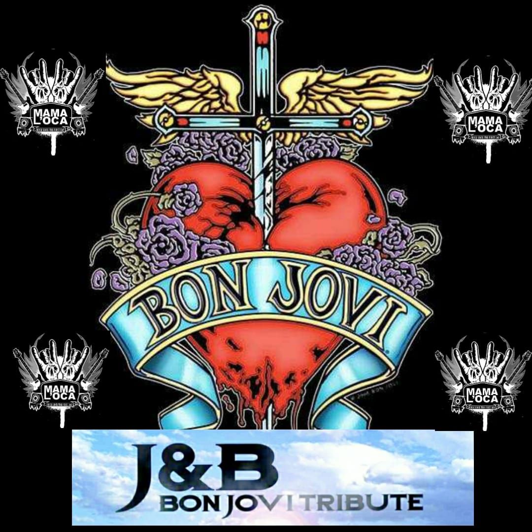 J&B Bon Jovi Tribute Band Mamaloca \ud83e\udd1f