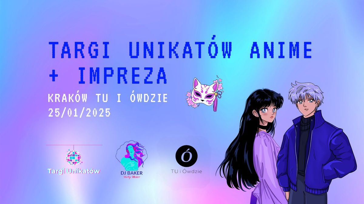 Targi Unikat\u00f3w Anime \/ Krak\u00f3w \/ 25.01.2025