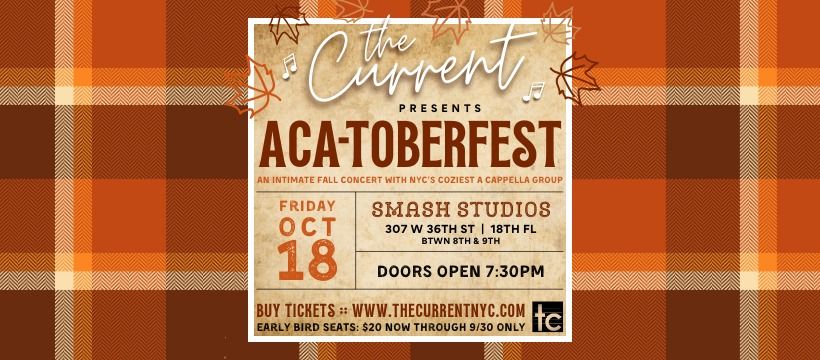 The Current Presents: ACA-TOBERFEST