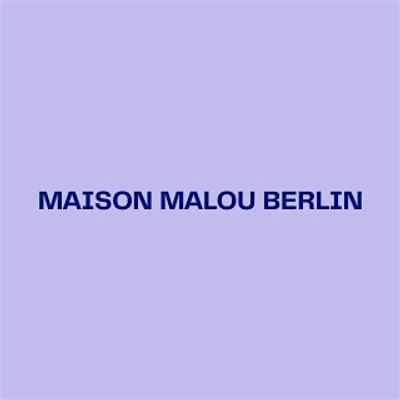 Maison Malou Berlin