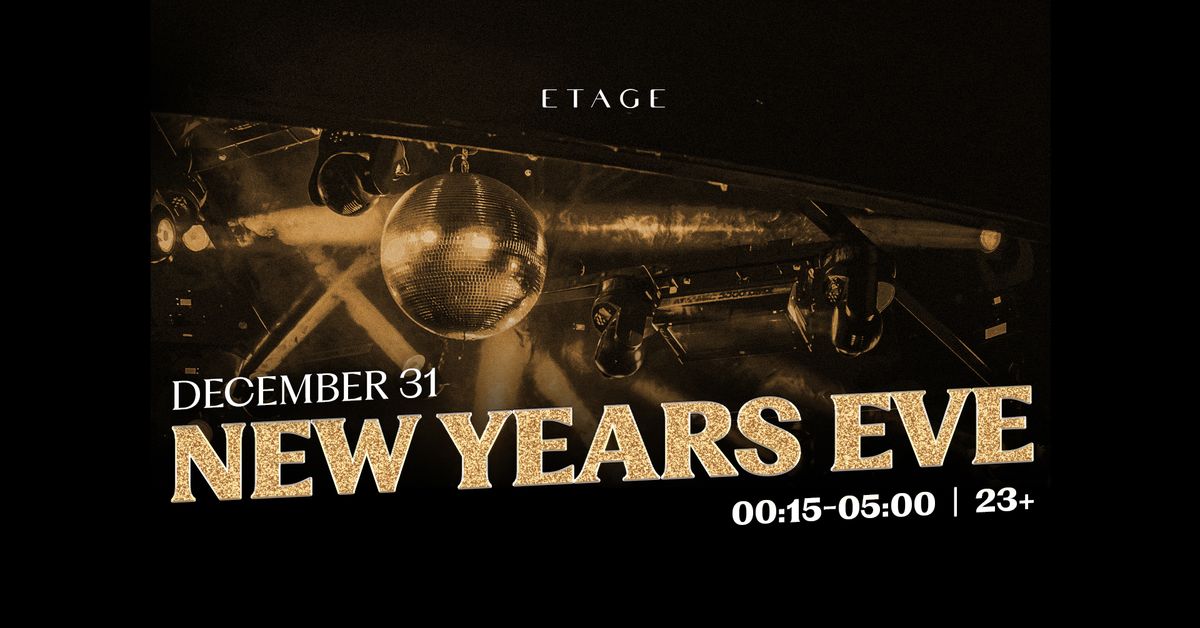 NEW YEARS EVE | Etage