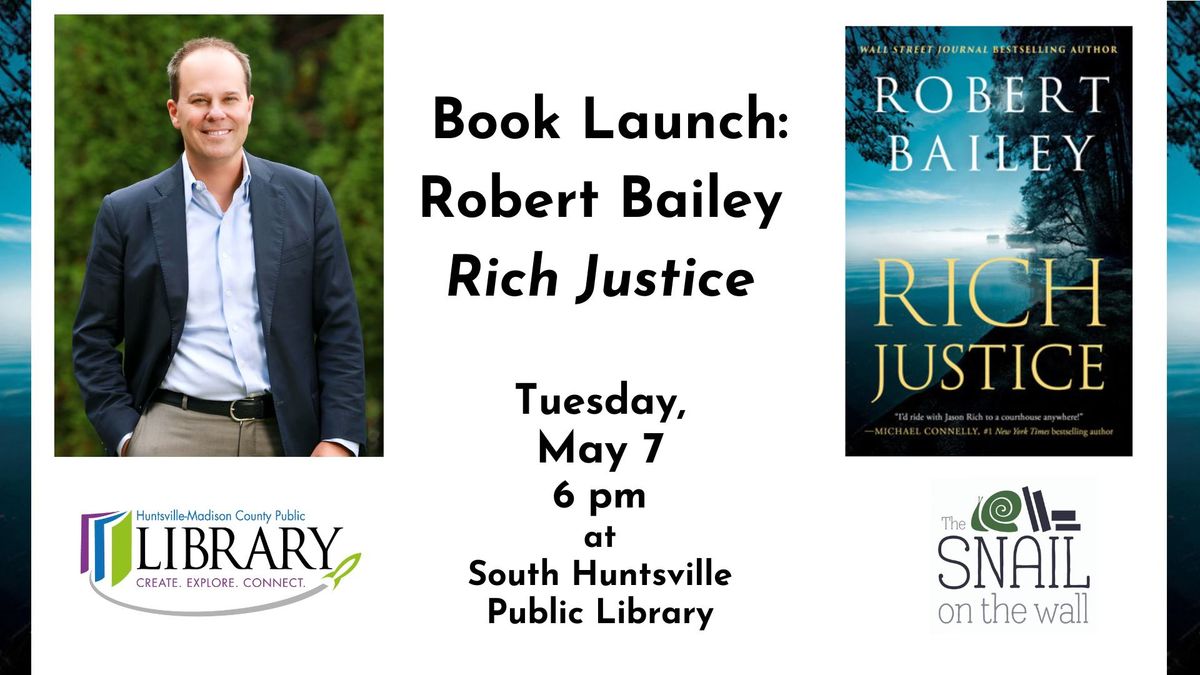 Book Launch: Robert Bailey, Rich Justice