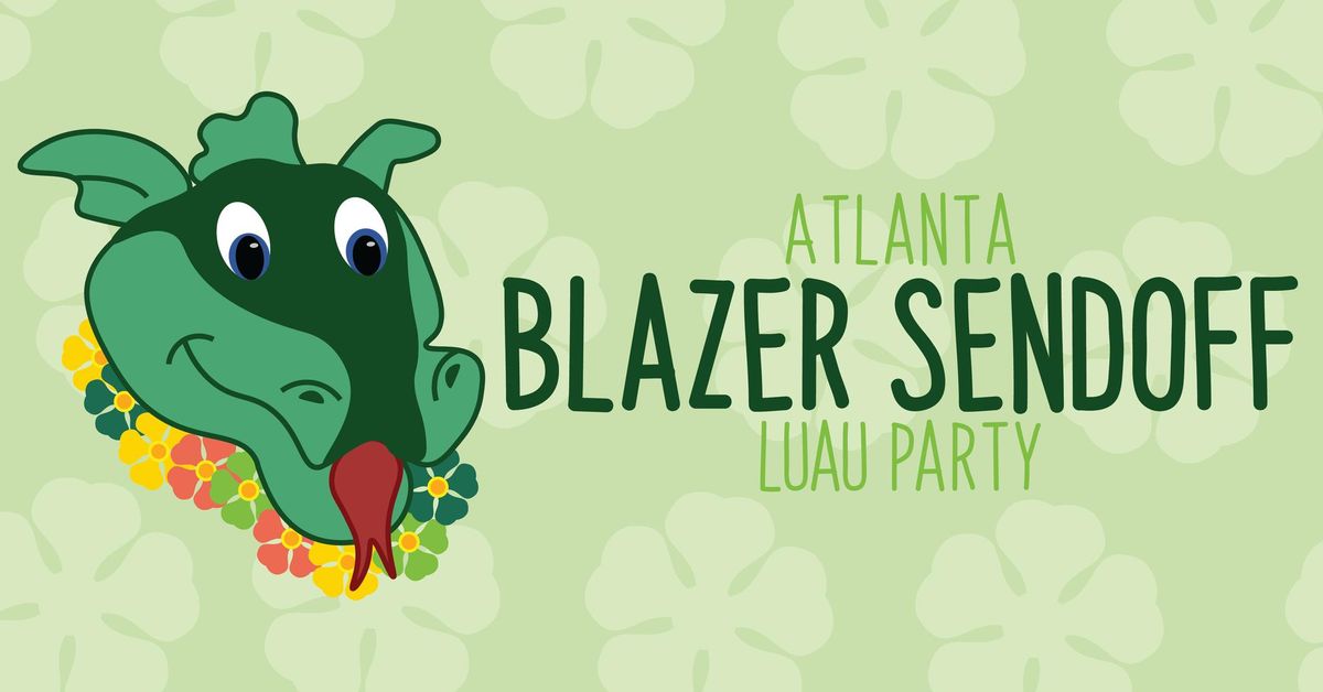 Atlanta Blazer Sendoff Luau Party