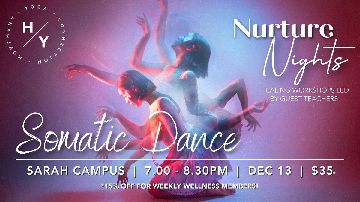 Nurture Nights (Somatic Dance with DJ)