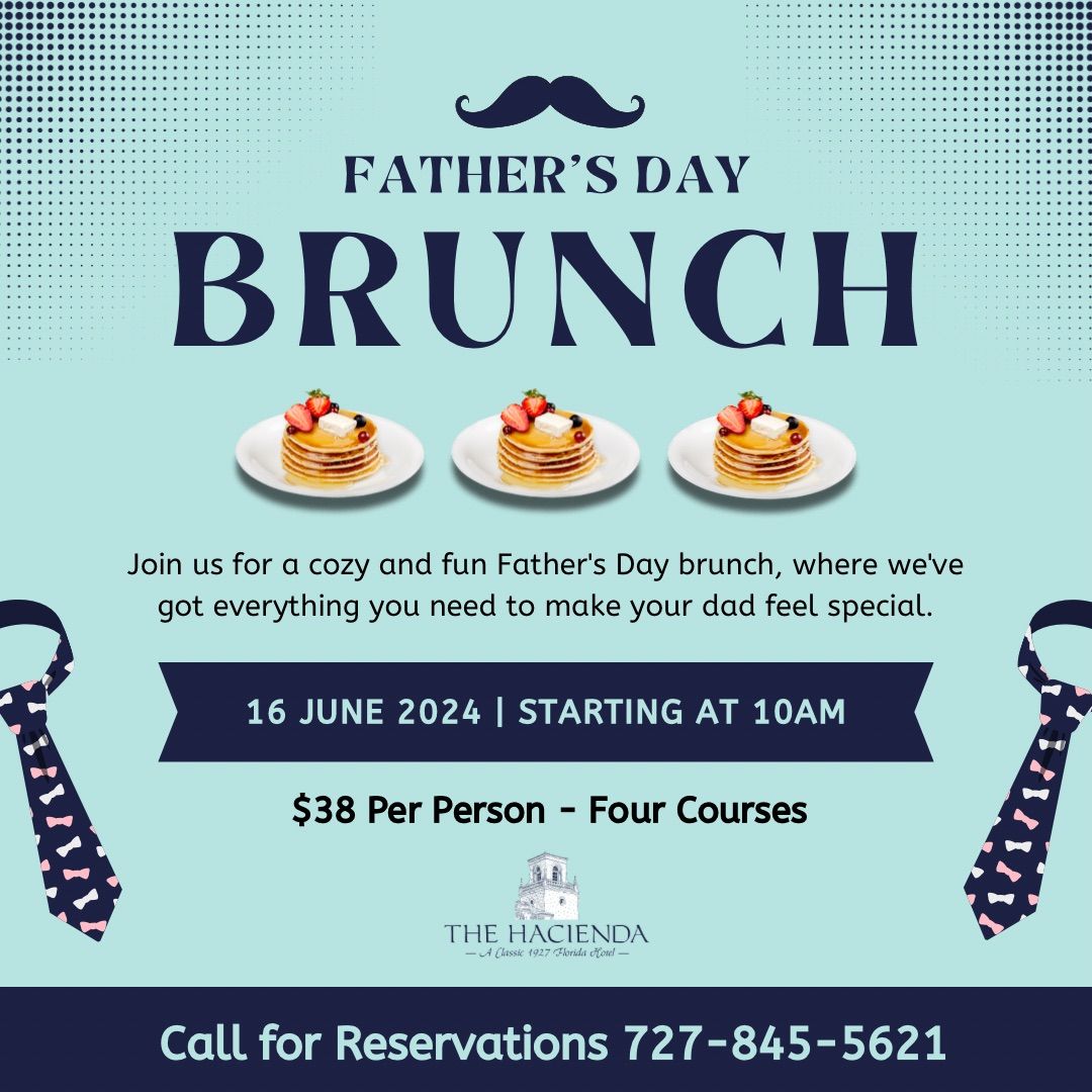 Father’s Day Brunch at The Hacienda 🎩, 5621 Main Street, New Port ...