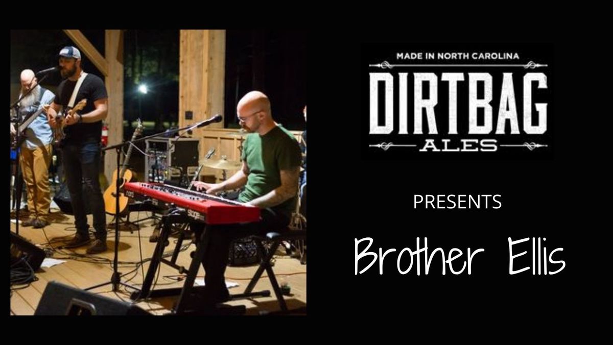 Brother Ellis @ Dirtbag