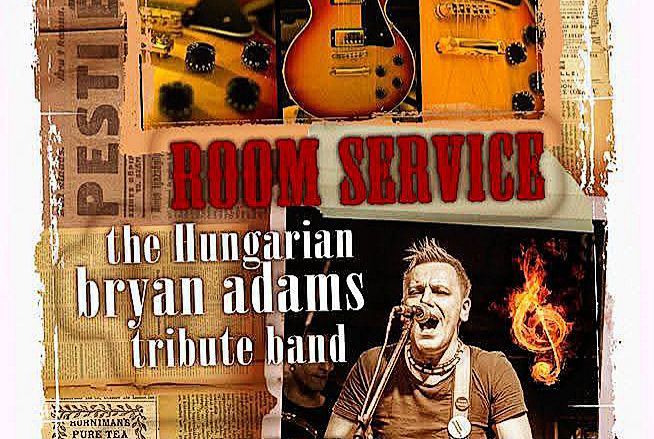 Room Service - Bryan Adams tribute koncert! Vez\u00e8r S\u00f6r\u00f6z\u0151 & Music Pub