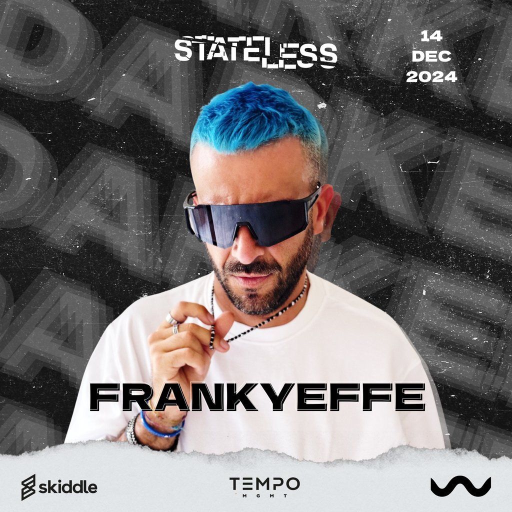 STATELESS Darker: Frankyeffe