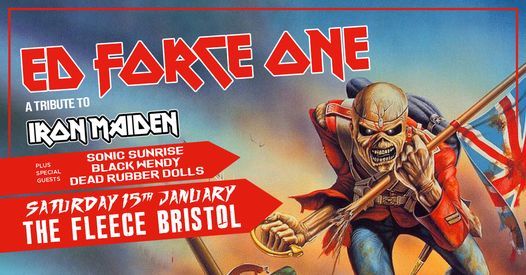 Ed Force One (Iron Maiden tribute) + Support at The Fleece, Bristol 15\/01\/22