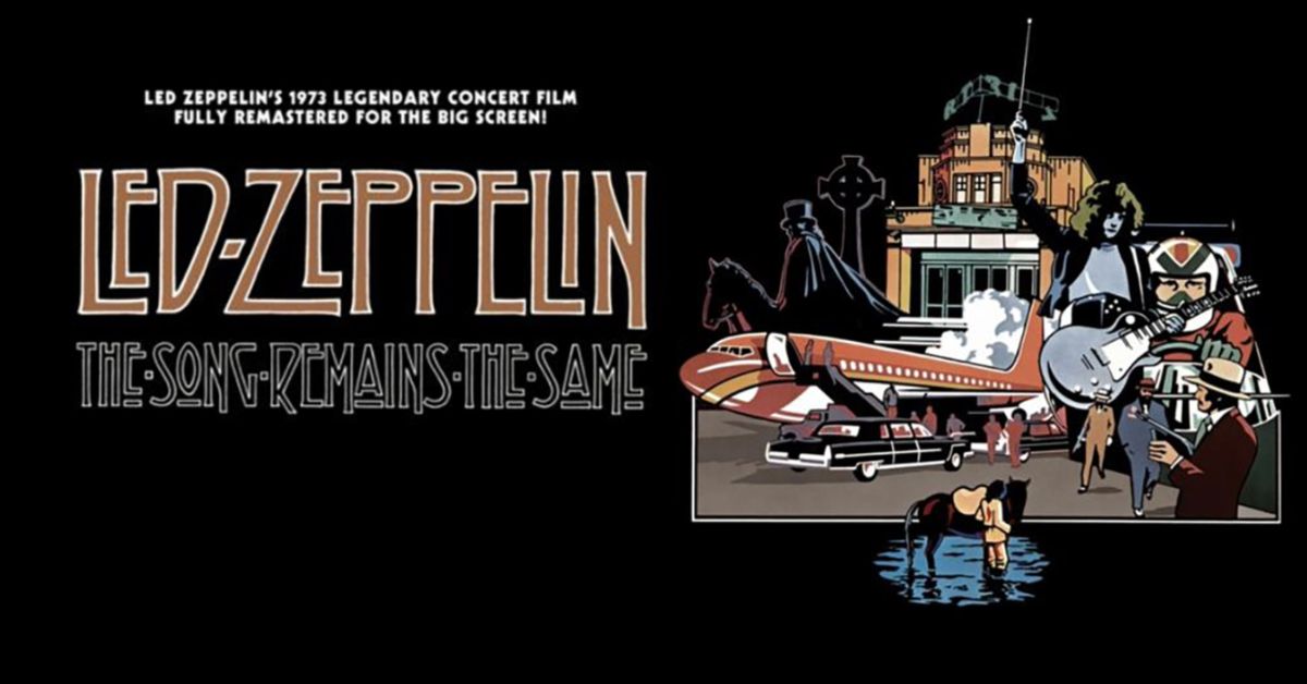 Event: LED ZEPPELIN: THE SONG REMAINS THE SAME 