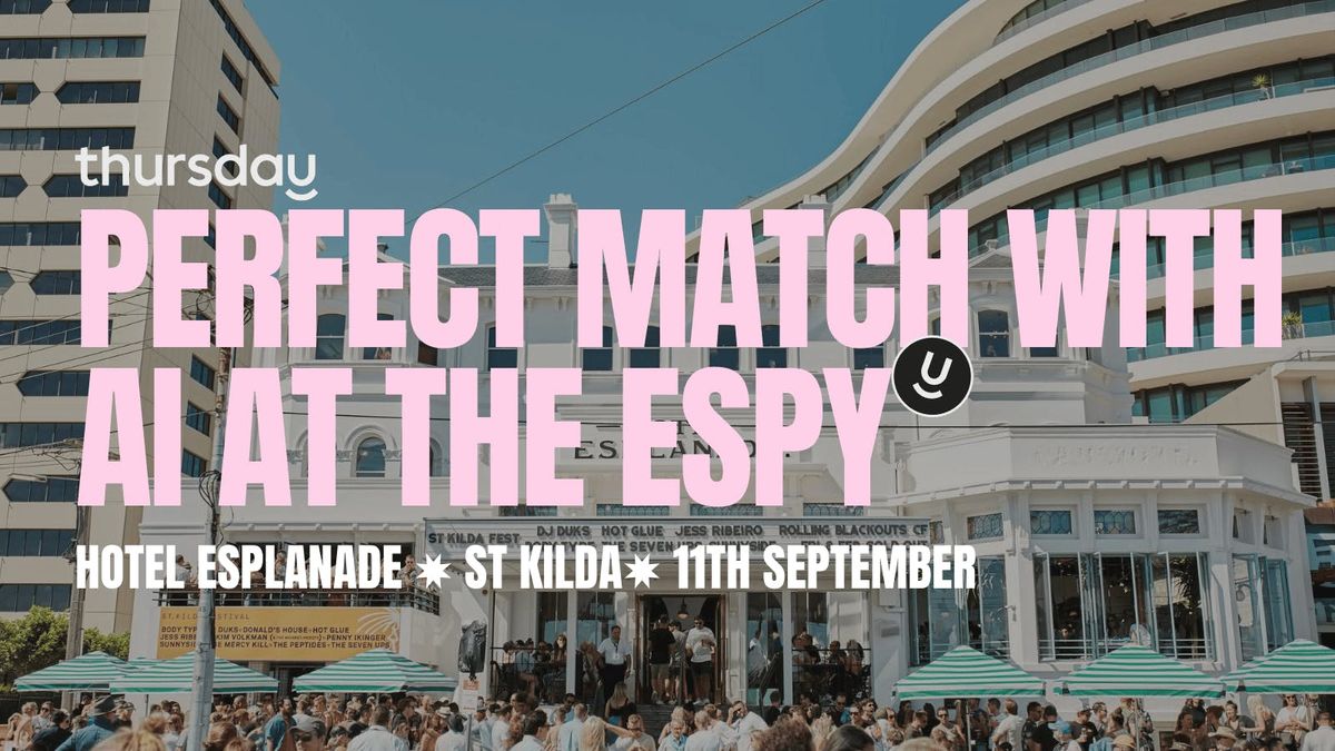 Thursday | AI Match At The Espy  | St Kilda