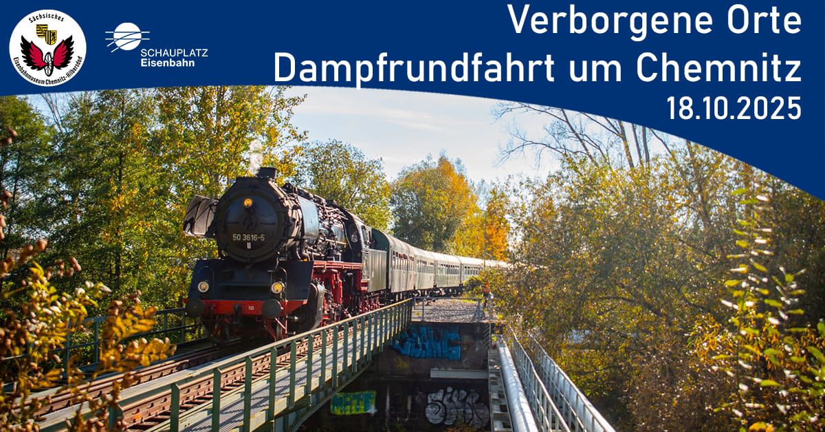 Verborgene Orte \u2013 Dampfrundfahrt um Chemnitz