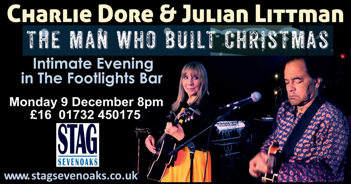 Charlie Dore & Julian Littman at The Stag Theatre Sevenoaks 9 December