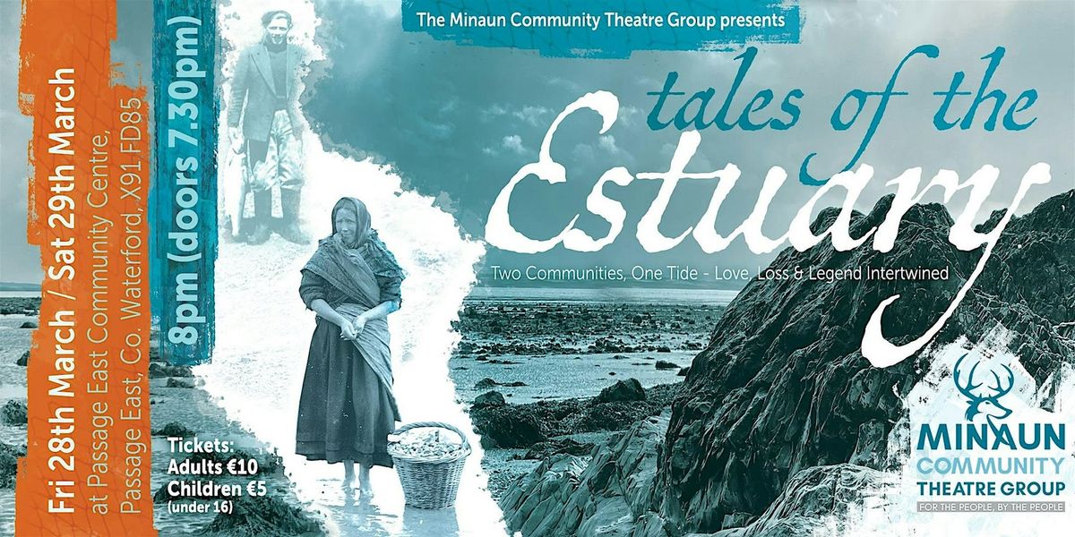 Tales of the Estuary - 28th & 29th March 2025