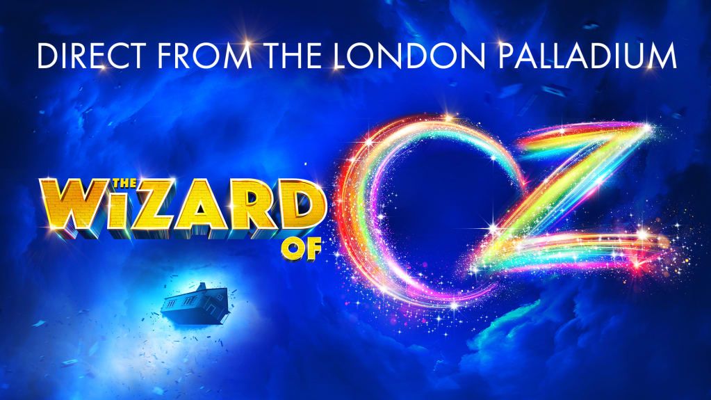 The Wizard of Oz in Manchester | Palace Theatre 24th April - 5th May 2024