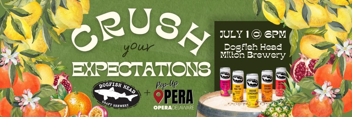 Pop-Up Opera at Dogfish Head in Milton