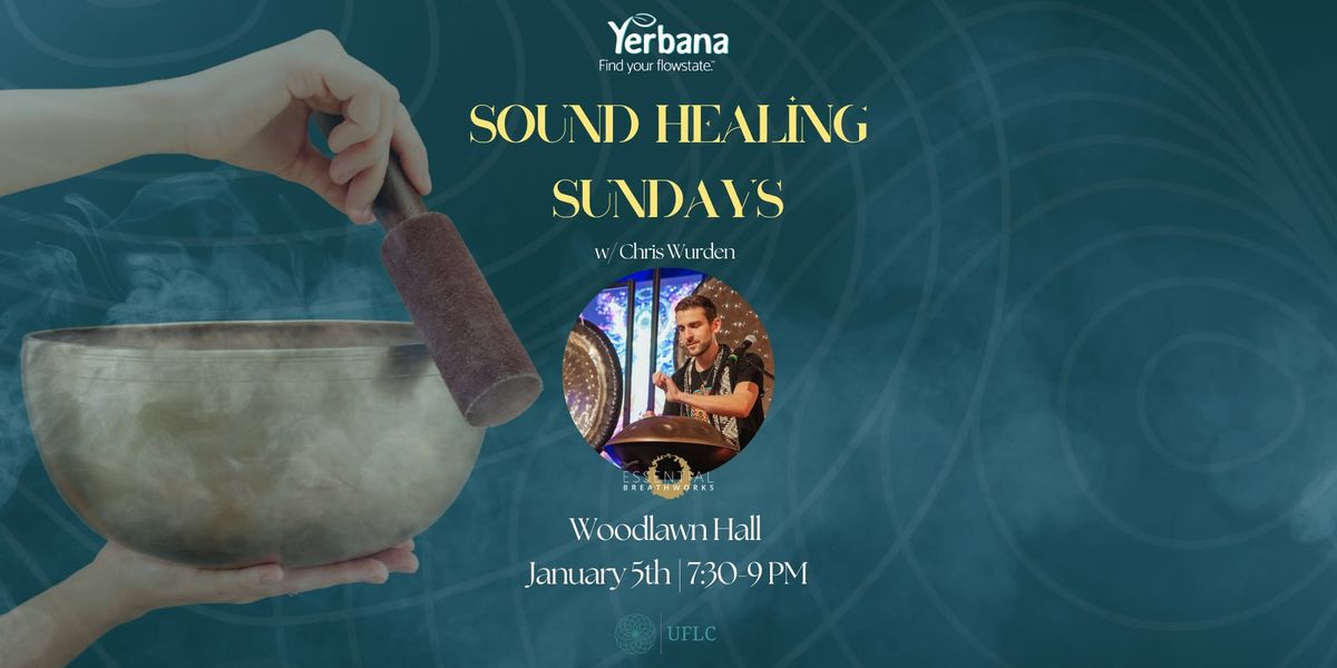 SOUND BATH SUNDAY - A Breath & Sound Immersion w\/ Chris Wurden