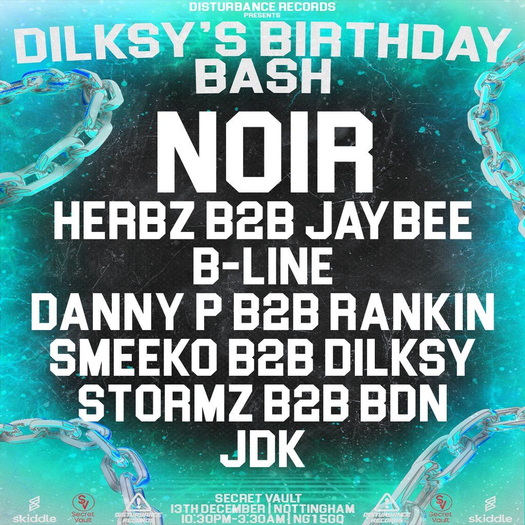 Disturbance Records presents: Dilksy's Birthday Bash