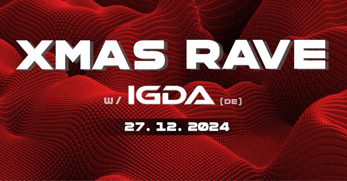 XMAS RAVE w\/IGDA