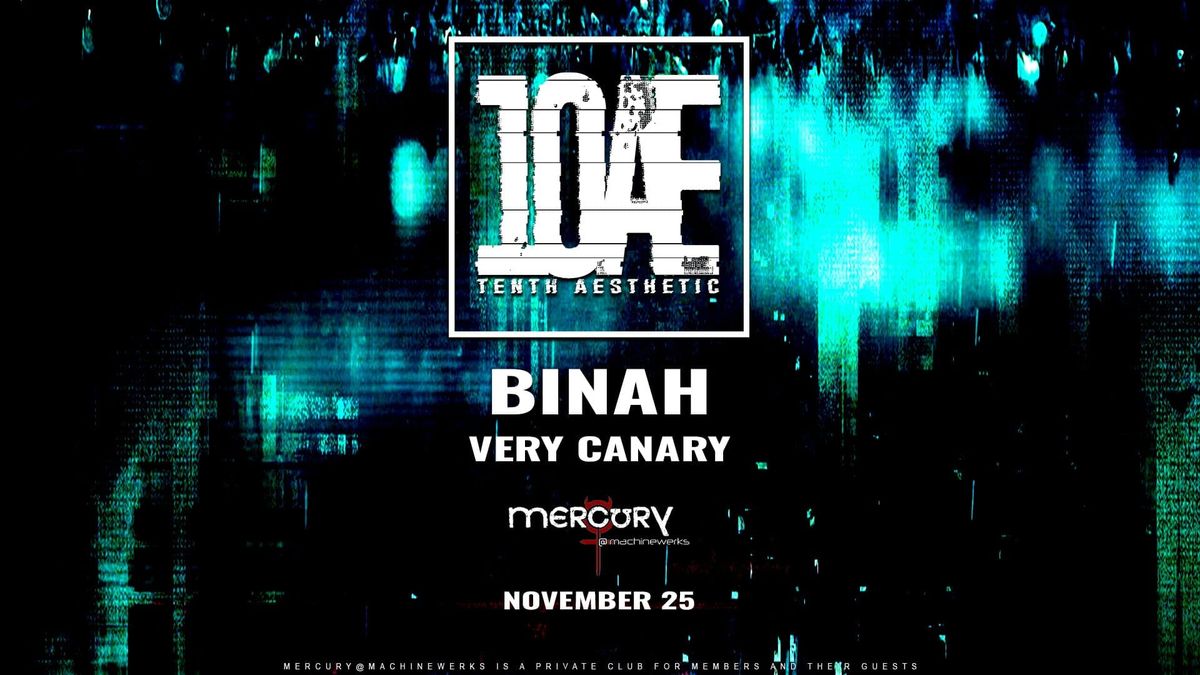 10AE: Binah & Very Canary