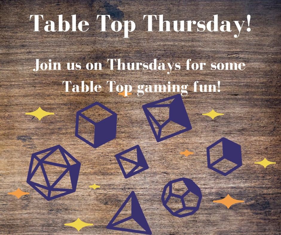 Table Top Thursdays