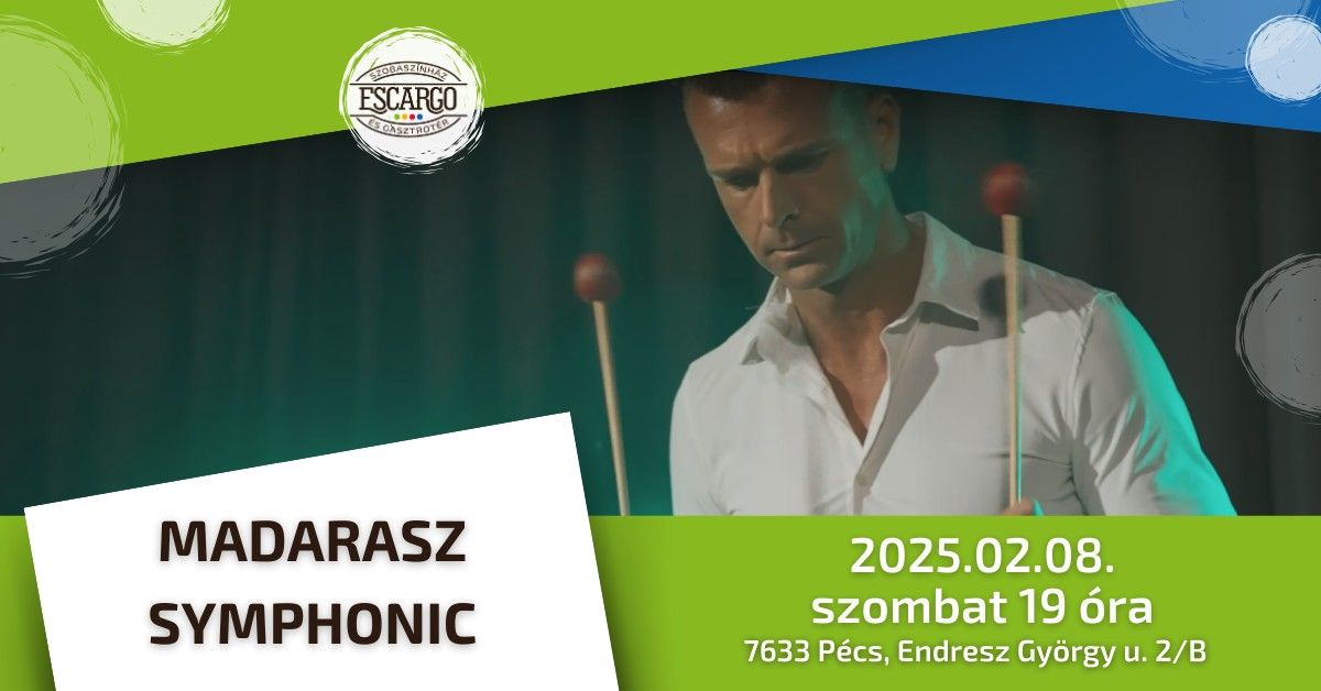 MADARASZ SYMPHONIC \/\/ ESCARGO SZOBASZ\u00cdNH\u00c1Z