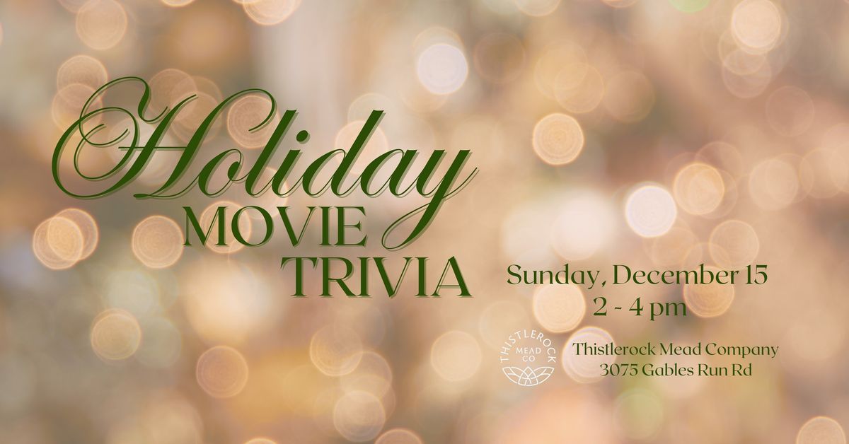 Holiday Movie Trivia at Thistlerock