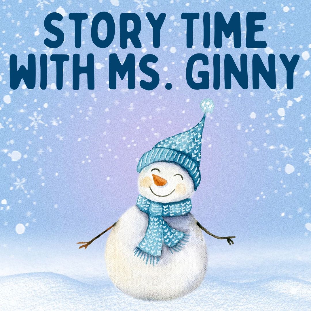 Snowman Story Time with Ms. Ginny