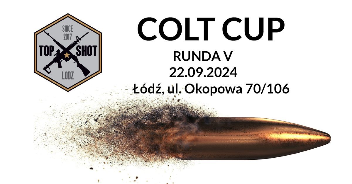 Zawody strzeleckie - COLT CUP - strzelania dynamiczne