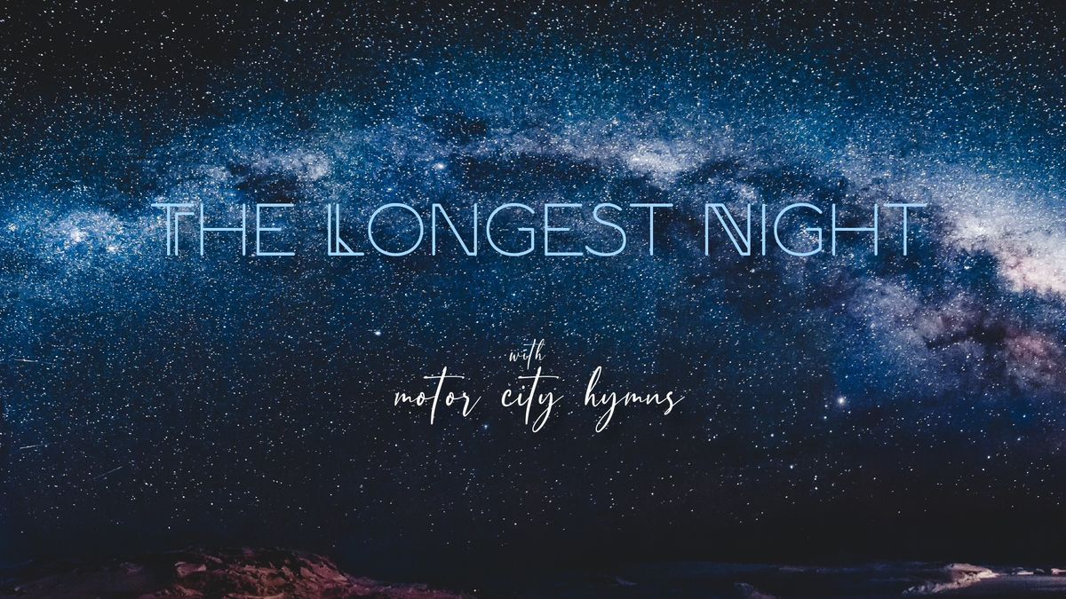 The Longest Night