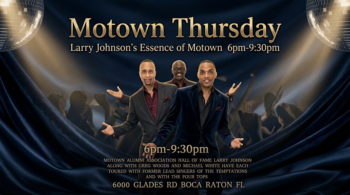 Motown Thursday with Larry Johnson's Essence of Motown
