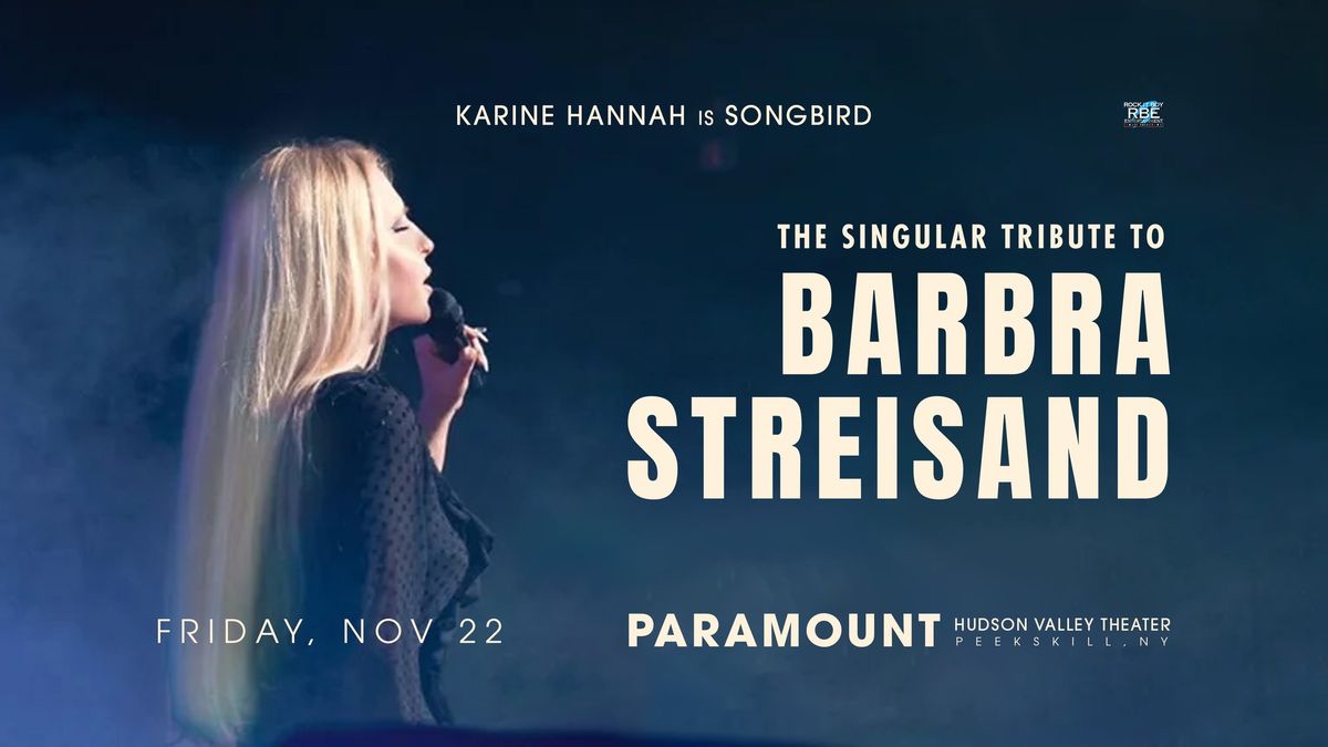 SONGBIRD: THE SINGULAR TRIBUTE TO BARBRA STREISAND