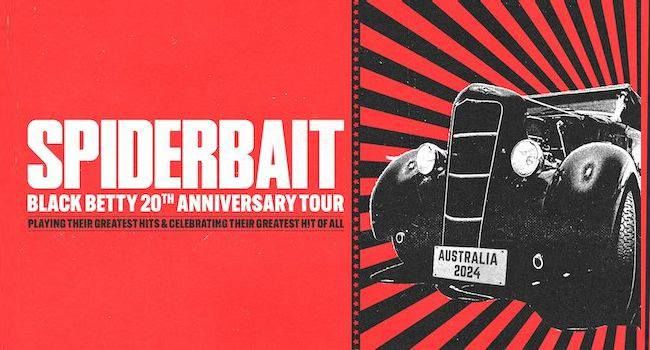 Spiderbait - Black Betty 20th Anniversary Tour