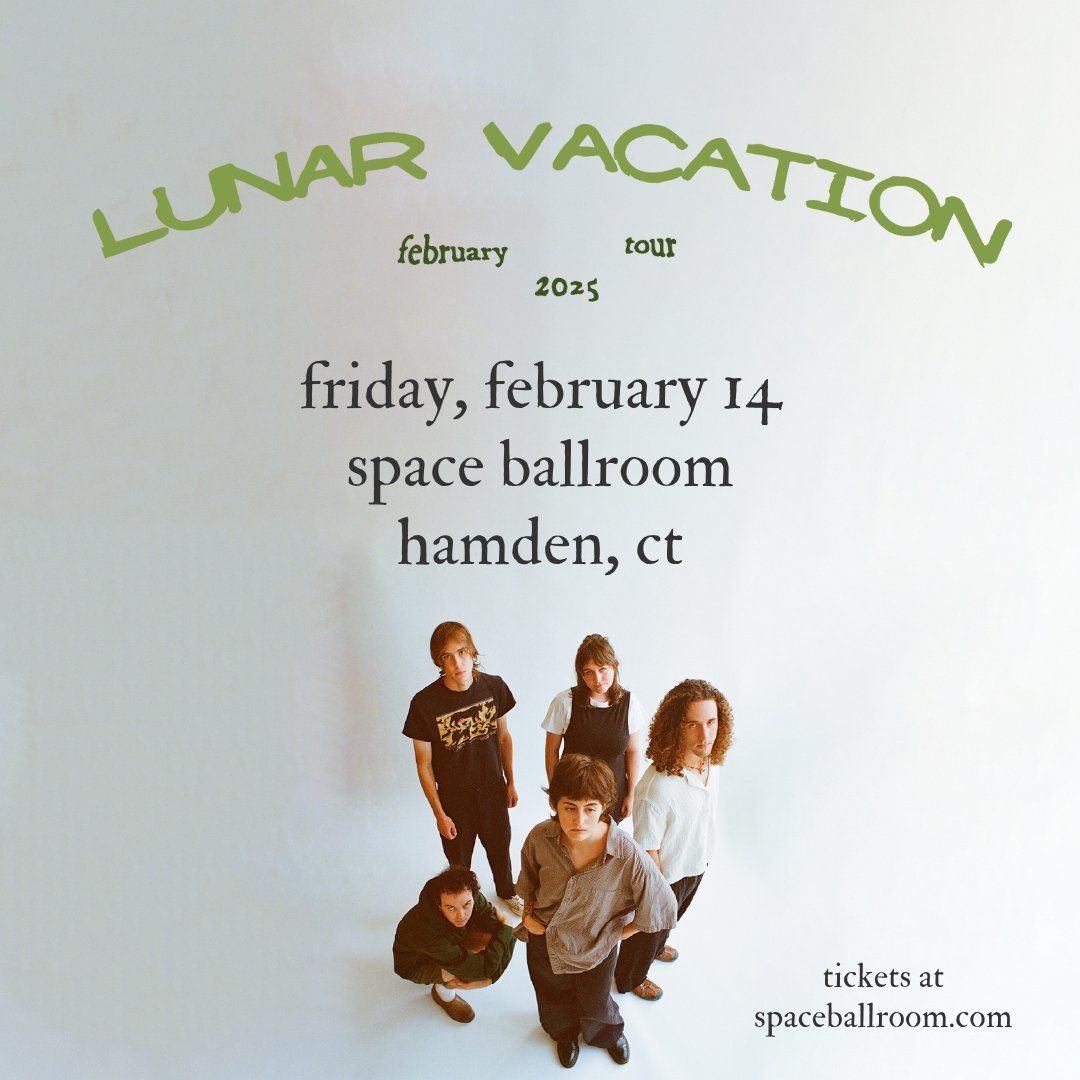 Lunar Vacation at The Space Ballroom Hamden