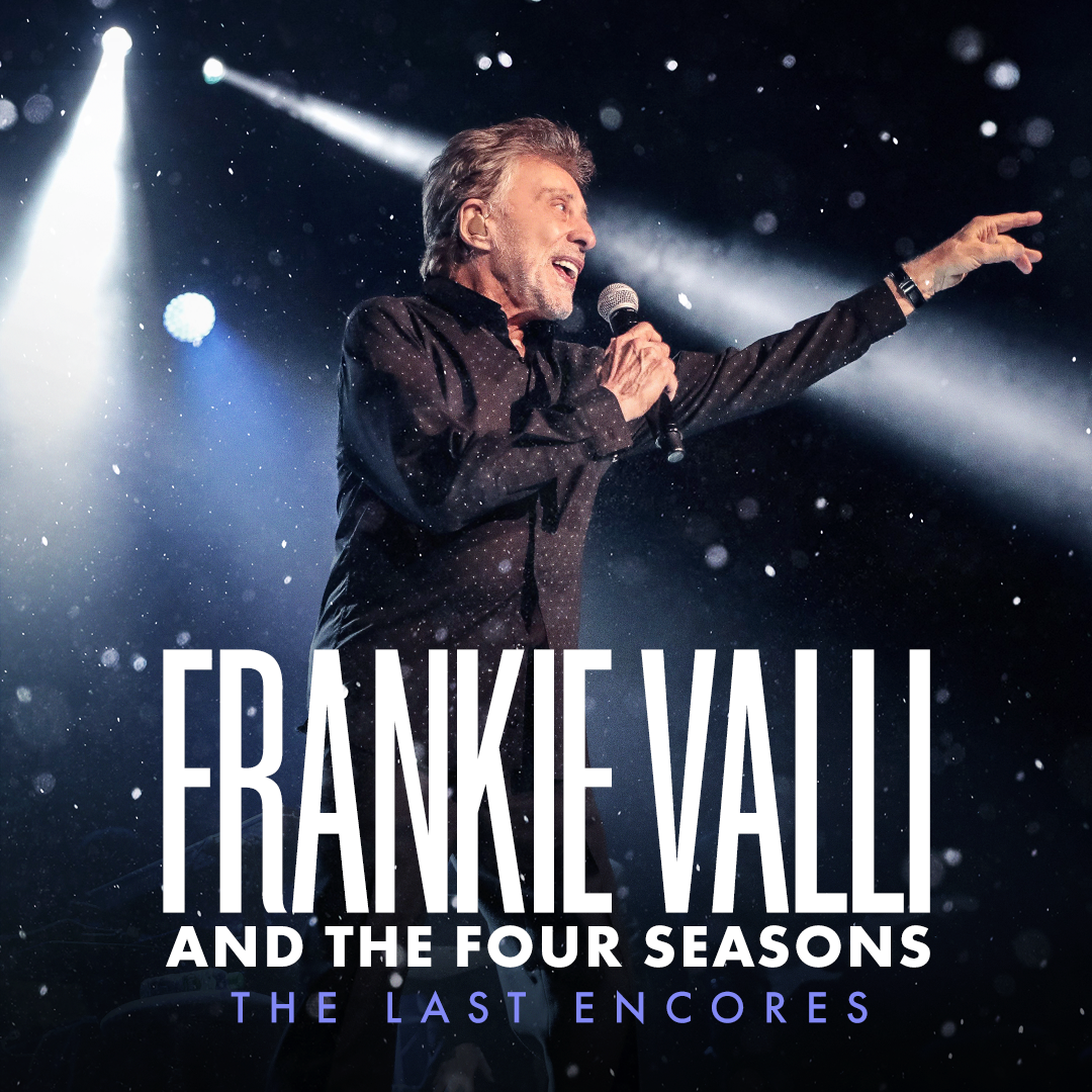 Frankie Valli and The Four Seasons - The Last Encores at Stephens Auditorium