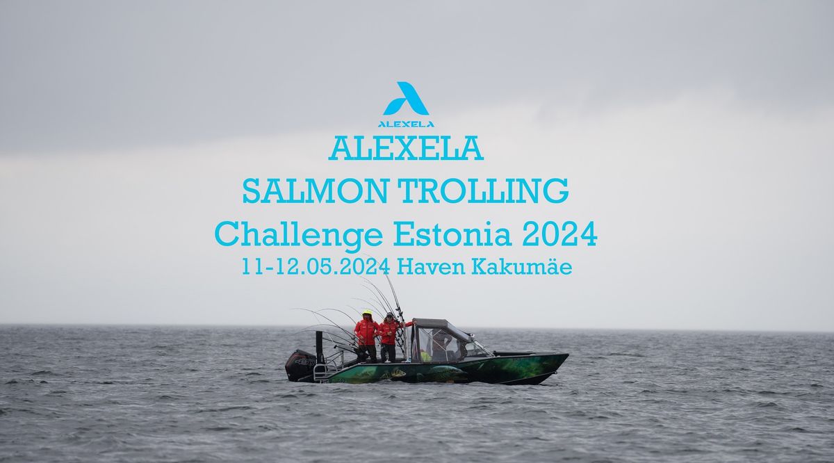 ALEXELA SALMON TROLLING Challenge Estonia 2024