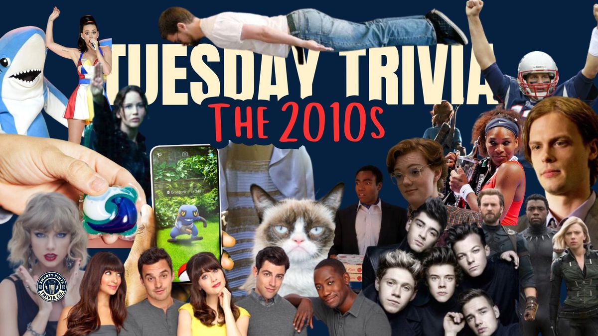 Tuesday Trivia - The 2010s