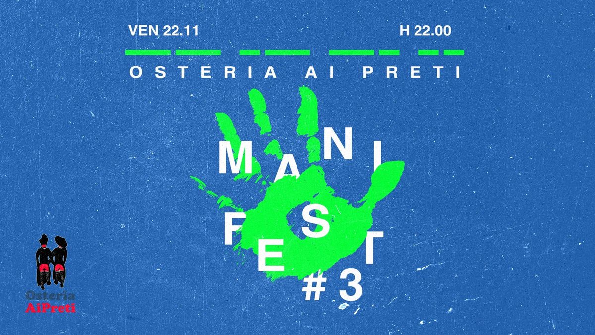 MANI FESTino! @ AiPreti