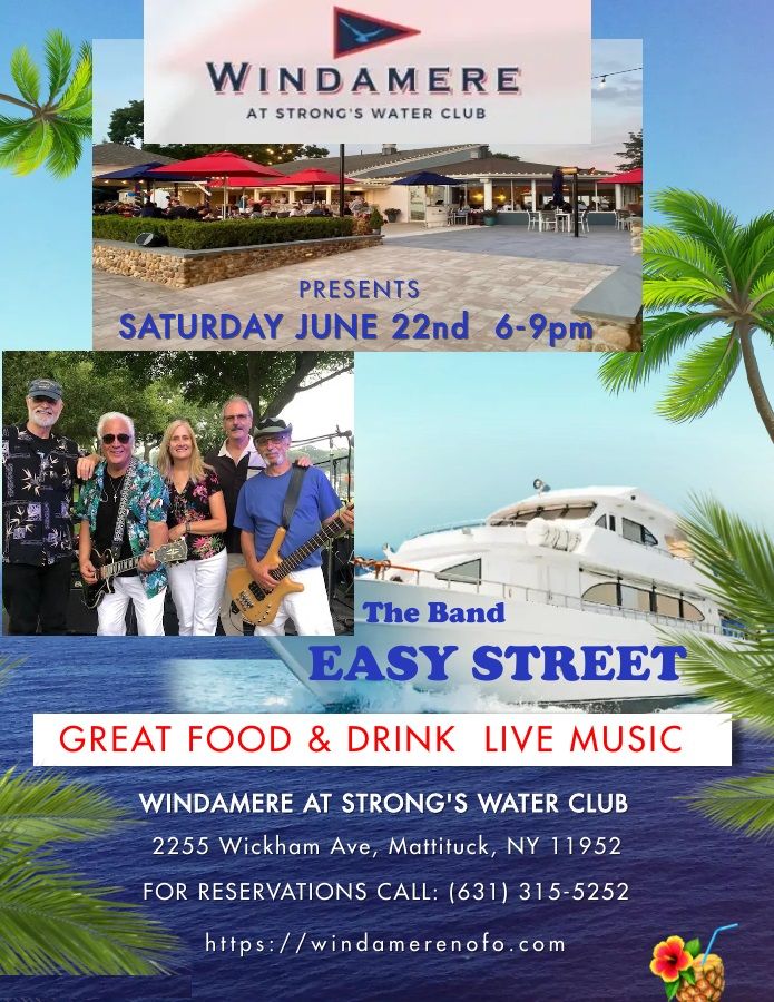 The Band EASY STREET Live at Windamere Mattituck