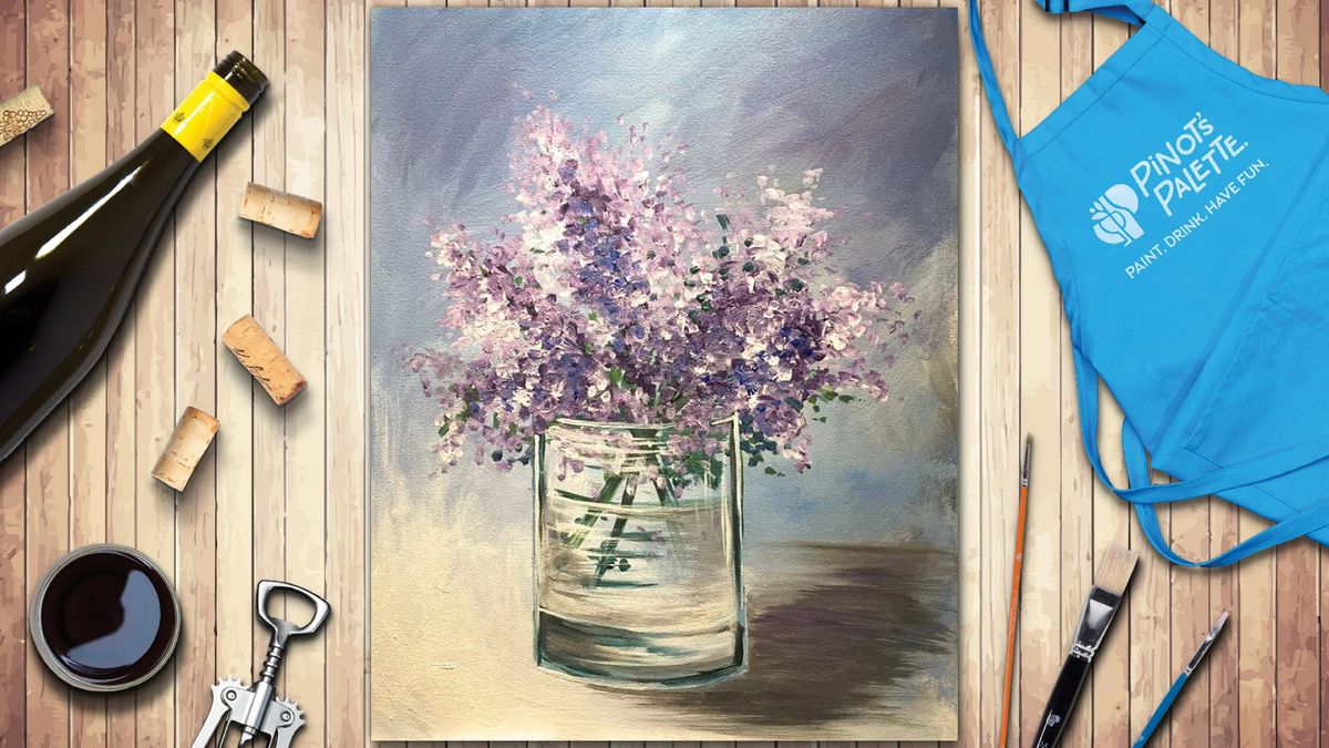 Lilacs in a Glass  - Paint and Sip 