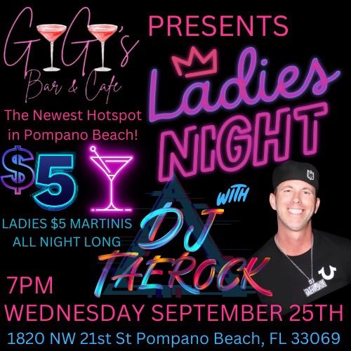 DJ Taerock Rocks \u201cLadies Night\u201d @Gigi\u2019s Bar & Cafe - New Wednesday Night Dance Party!