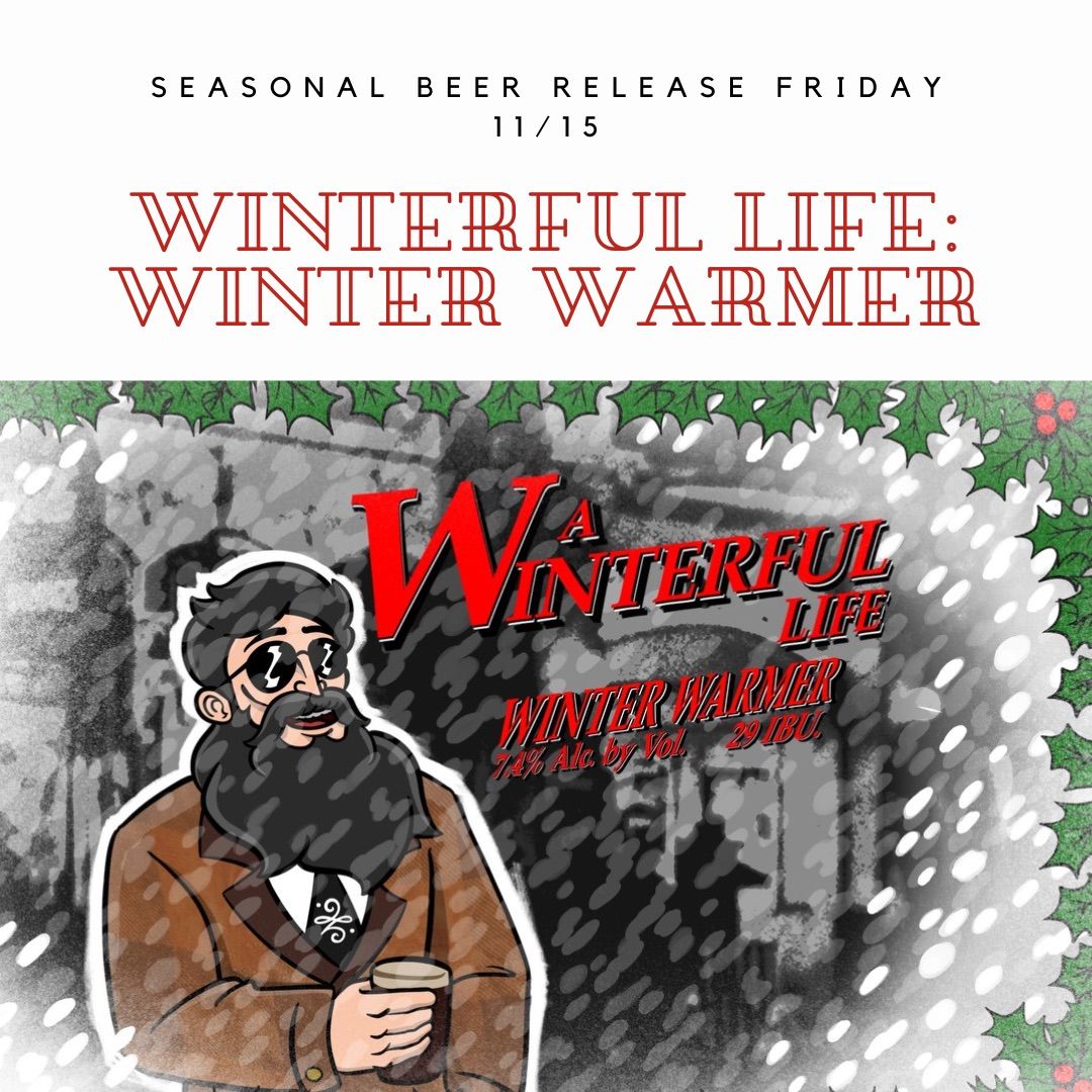 Seasonal beer release: Winter Warmer (a winterful life) @ Neoteric