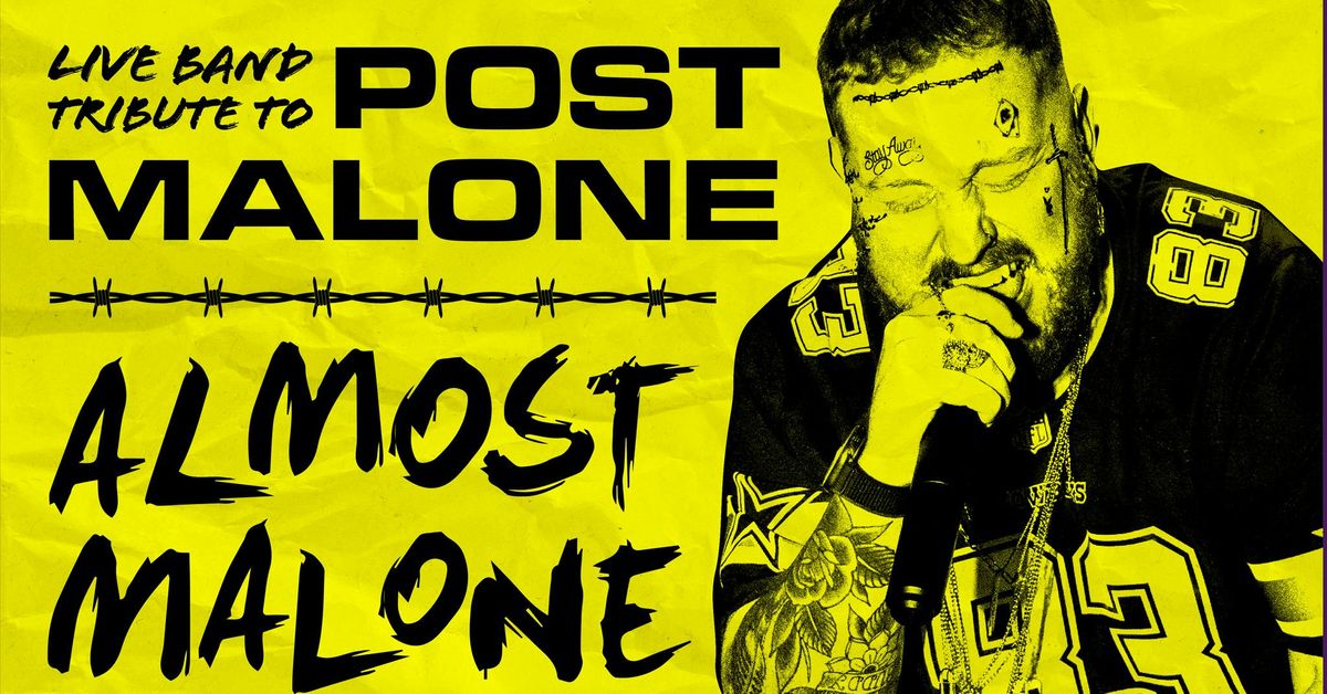 Almost Malone - Post Malone Tribute