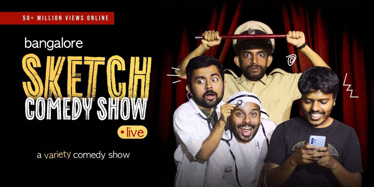 Sketch Comedy Show (Live) - 65M+ online views