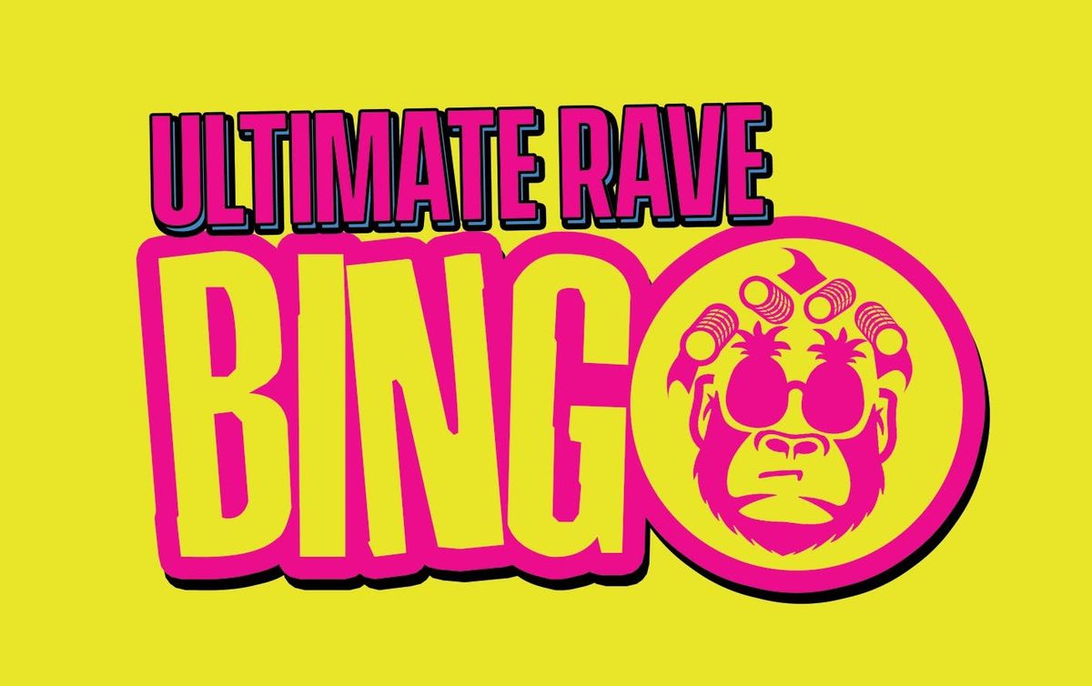 Ultimate Rave Bingo \/\/ Ellesmere Port \/\/ Saturday 22nd March