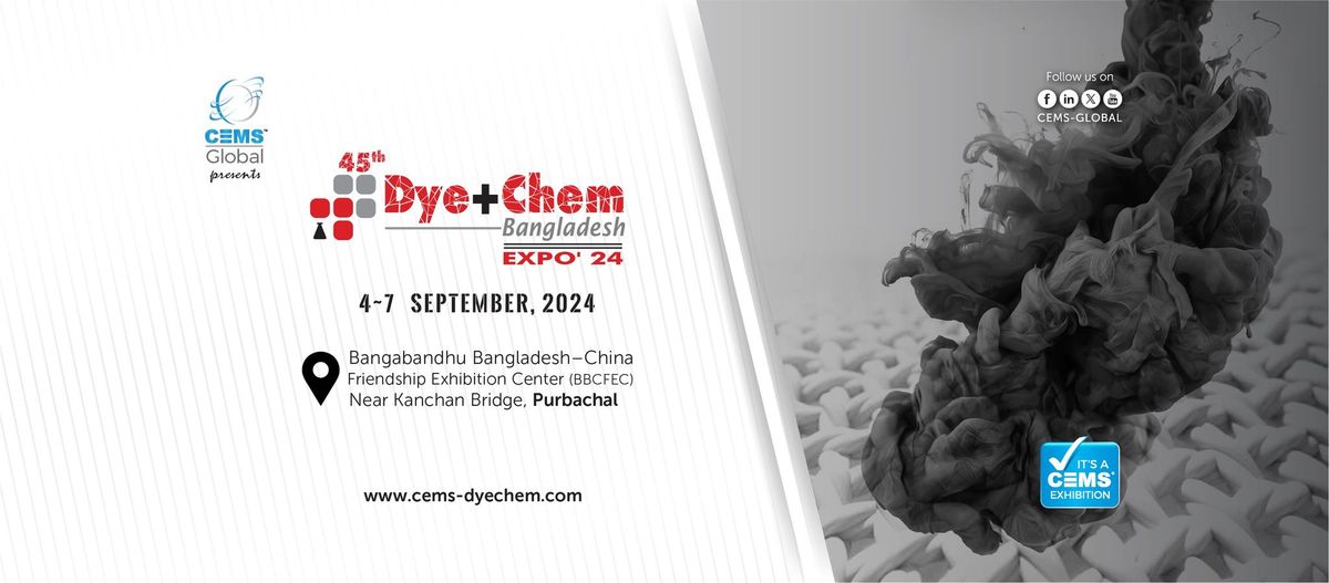 45th Dye+Chem Bangladesh 2024 International Expo